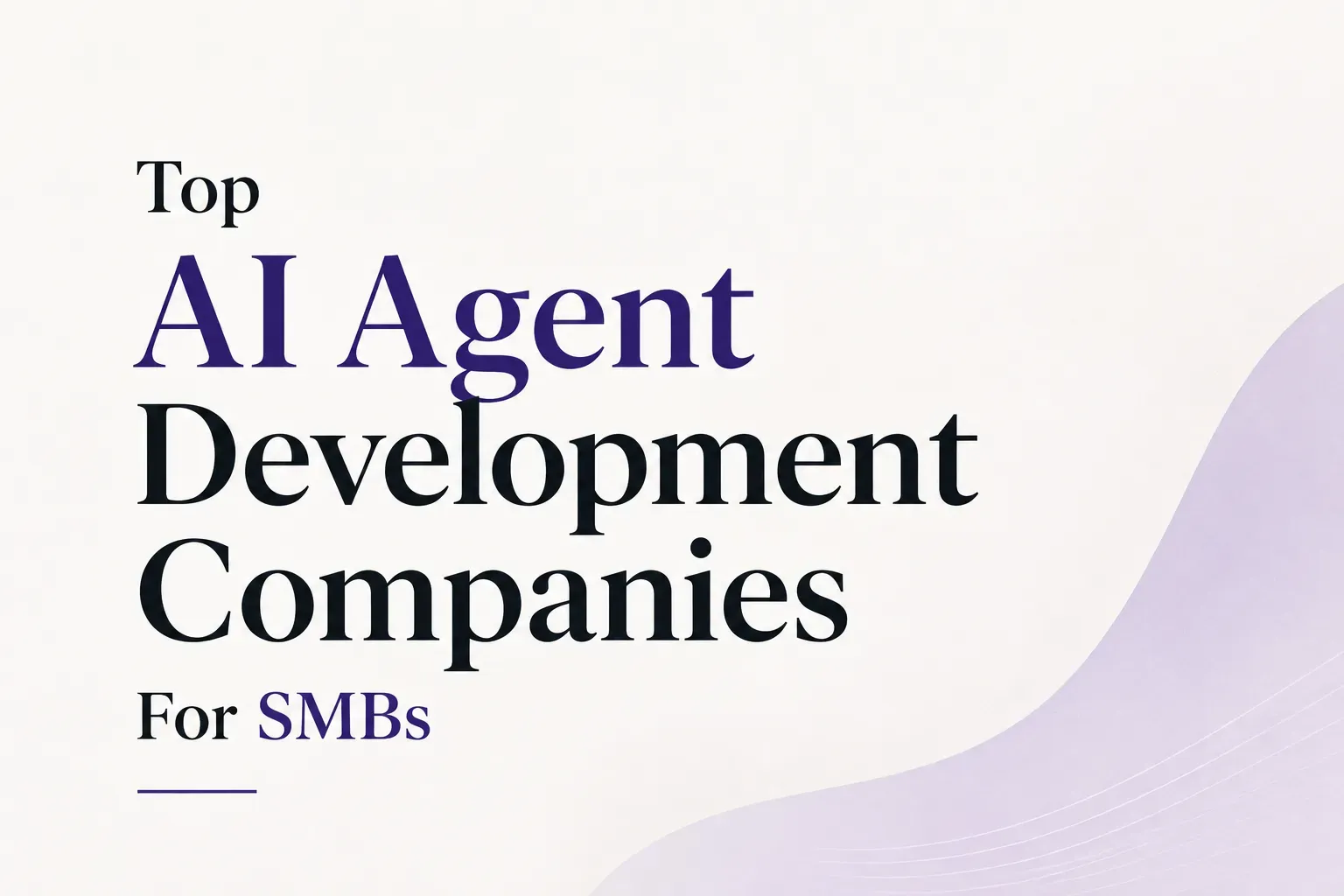 Featured image for Best AI Agent Development Companies For Small And Medium Businesses (2026)