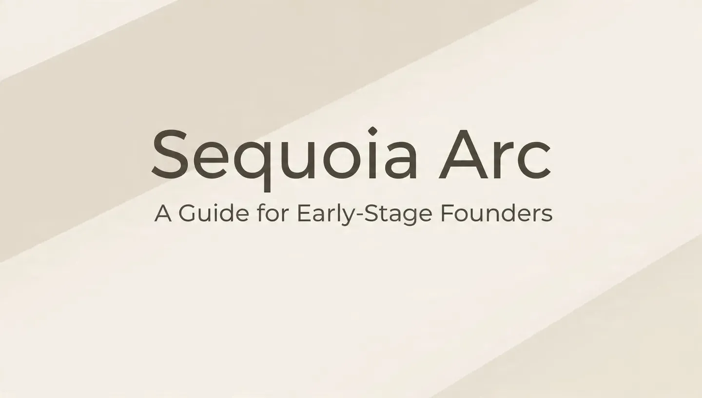 Featured image for Sequoia Arc: A Guide for Early-Stage Founders