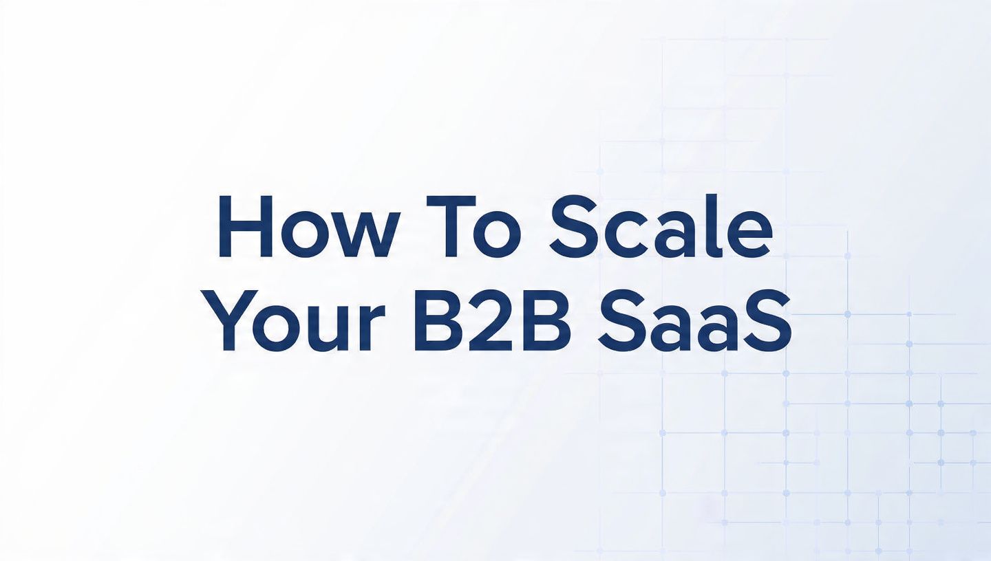 Featured image for Best B2B SaaS Growth Channels and How to Scale Them